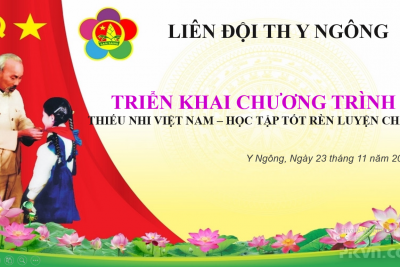 Trong không khí tháng 11 Tri ân thầy cô giáo, ngày 23 tháng 11 năm 2023  Liên đội TH Y Ngông thực hiện triển khai chương trình “Thiếu nhi Việt Nam – Học tập tốt, rèn luyện chăm.